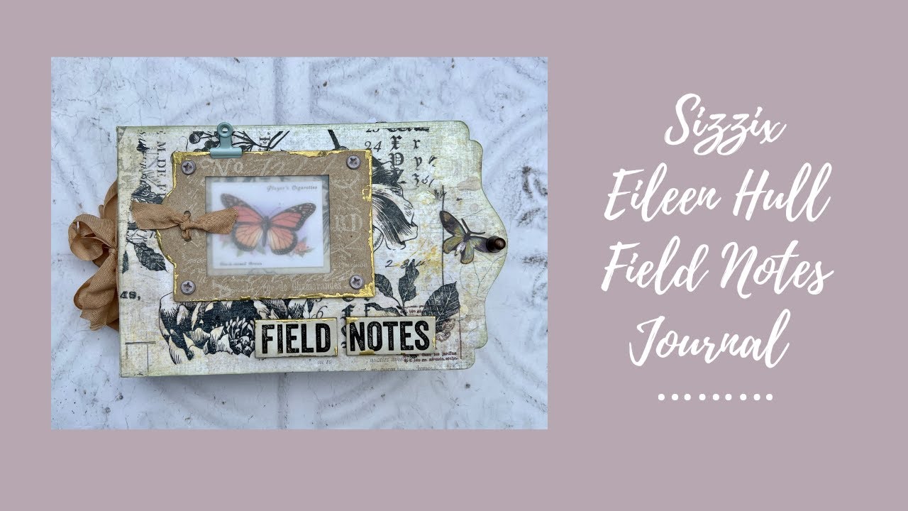Sizzix Eileen Hull Field Notes Bigz die, how to make and ideas for adding pages/signatures