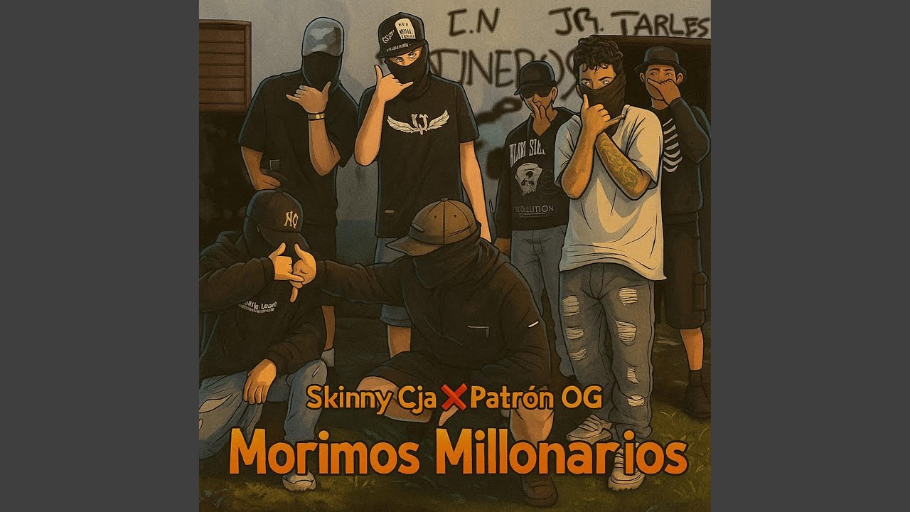 Morimos Millonarios (feat. Skinny CJA & Patrón OG)