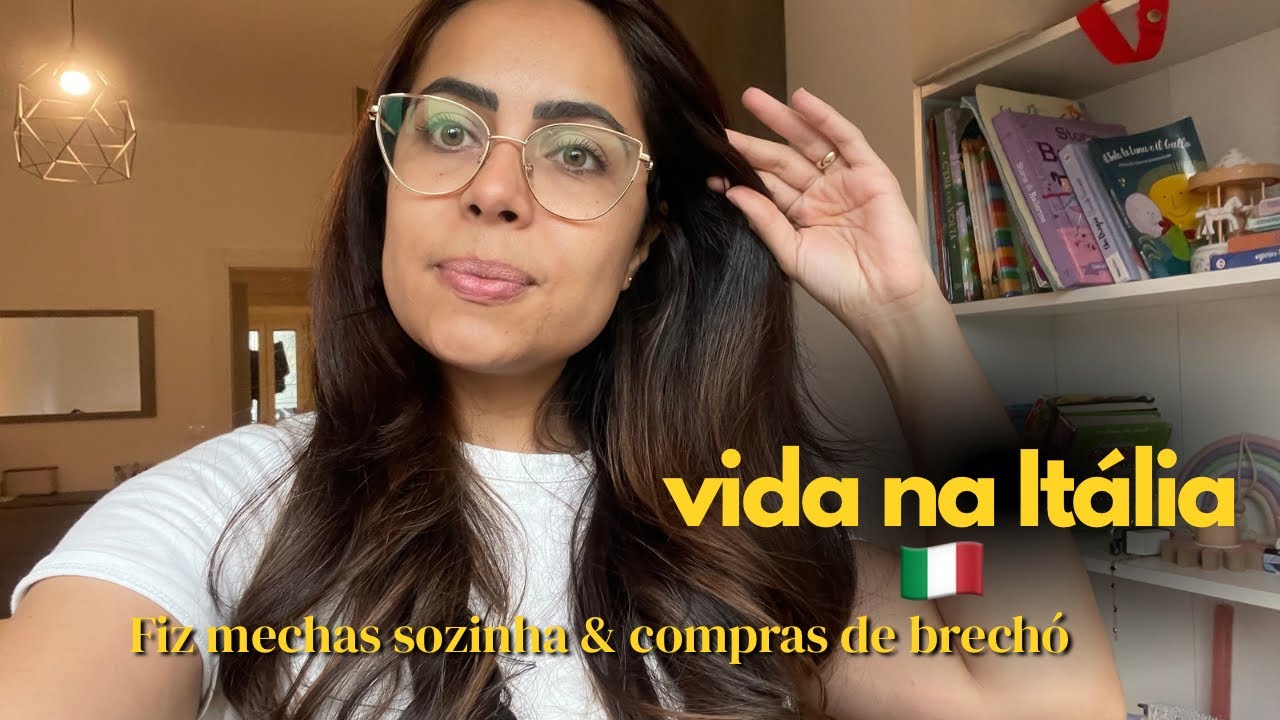 VLOG NA ITÁLIA: Mechas sozinha em casa, compras em brechó online e como ESTUDAR DE GRAÇA na Itália!