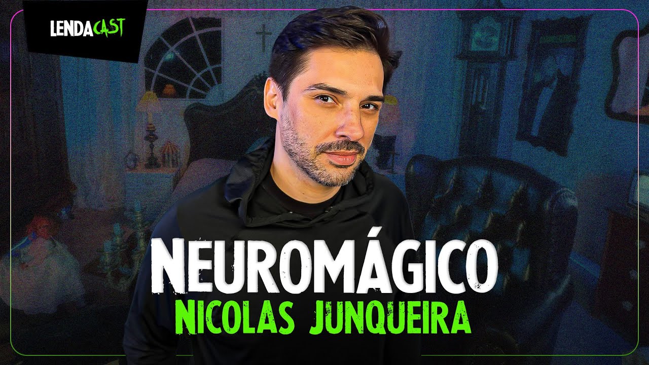M&Aacute;GICAS QUE MANIPULAM A F&Eacute; com o NeuroM&aacute;gico Nicolas Junqueira | LendaCast #256