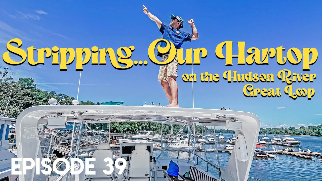 EP 39 - KINGSTON TO NEW BALTIMORE NY ON THE GREAT LOOP