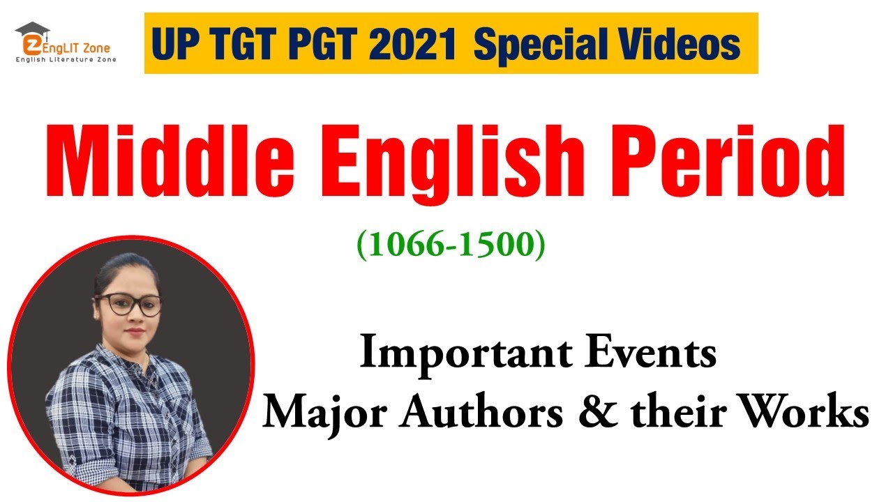 Quick Overview on Middle English Age in English Litetature | Middle Age: Major Writers and Works
