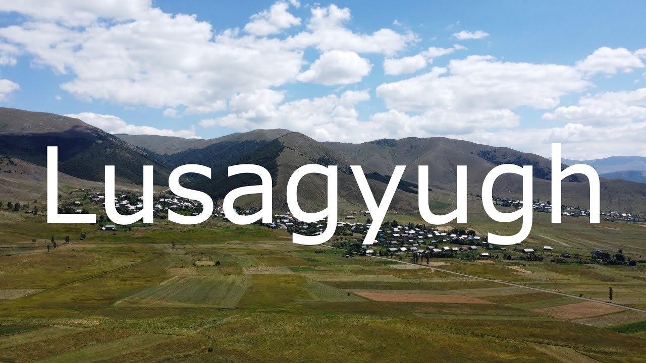 Lusagyugh from above
