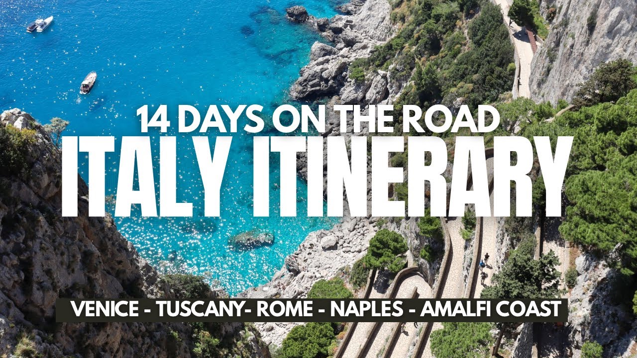Ultimate Italy Road Trip: 14 Days Itinerary | Venice - Tuscany- Rome - Naples - Amalfi Coast 