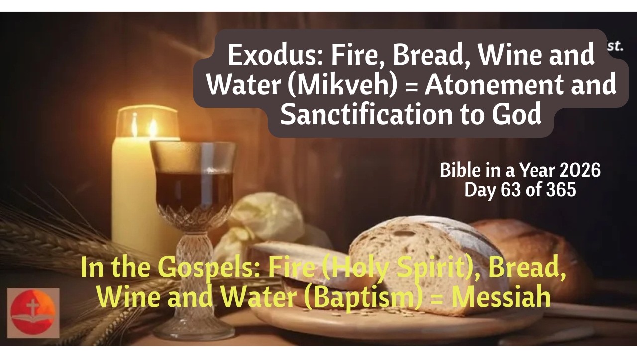 Fire, Baptism (Mikveh), Blood, Bread, Wine, Sacrifice, Atonement, Sanctification = Messiah