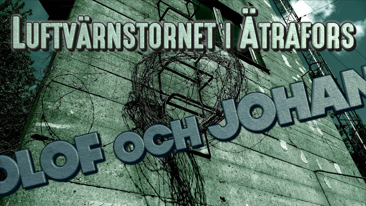 Avsnitt 70. Olof och Johans sevärdheter. Luftvärnstornet i Ätrafors.