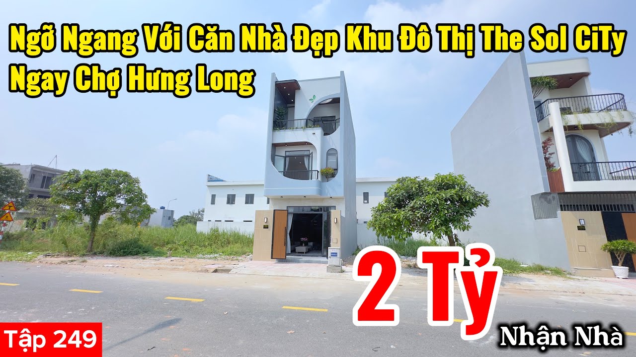Nhà Mới Về 27/02/2026 - Ngỡ Ngang Với Căn Nhà Đẹp Khu Đô Thị The Sol CiTy Ngay Chợ Hưng Long
