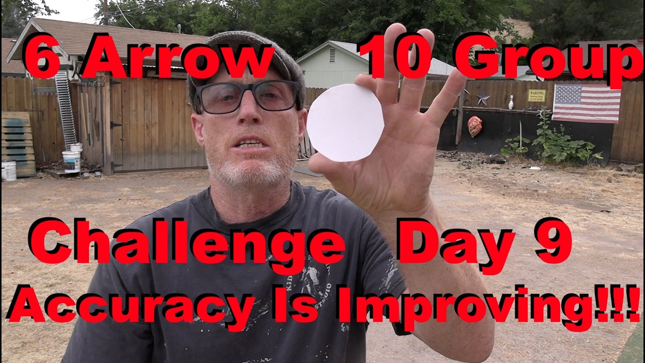 6 Arrows 10 Groups Challenge Day 9 - Accuracy is Improving!!!