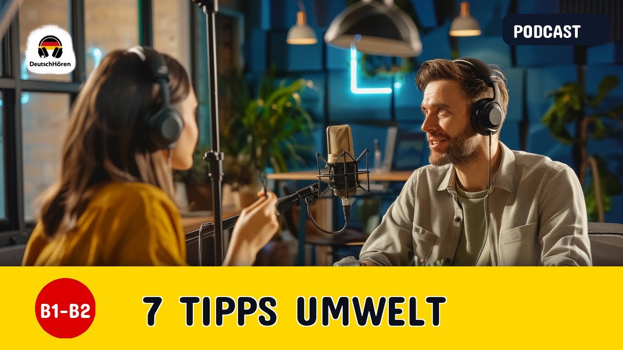 Deutsch lernen: Umweltfreundlich leben in Deutschland. – Alltagssprache