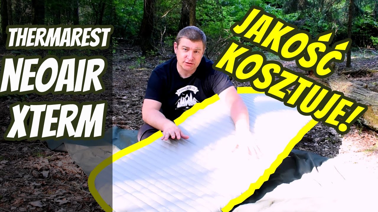 Thermarest NeoAir XTherm, Recenzja Po 4 Latach Użytkowania, Cena Robi Robotę!