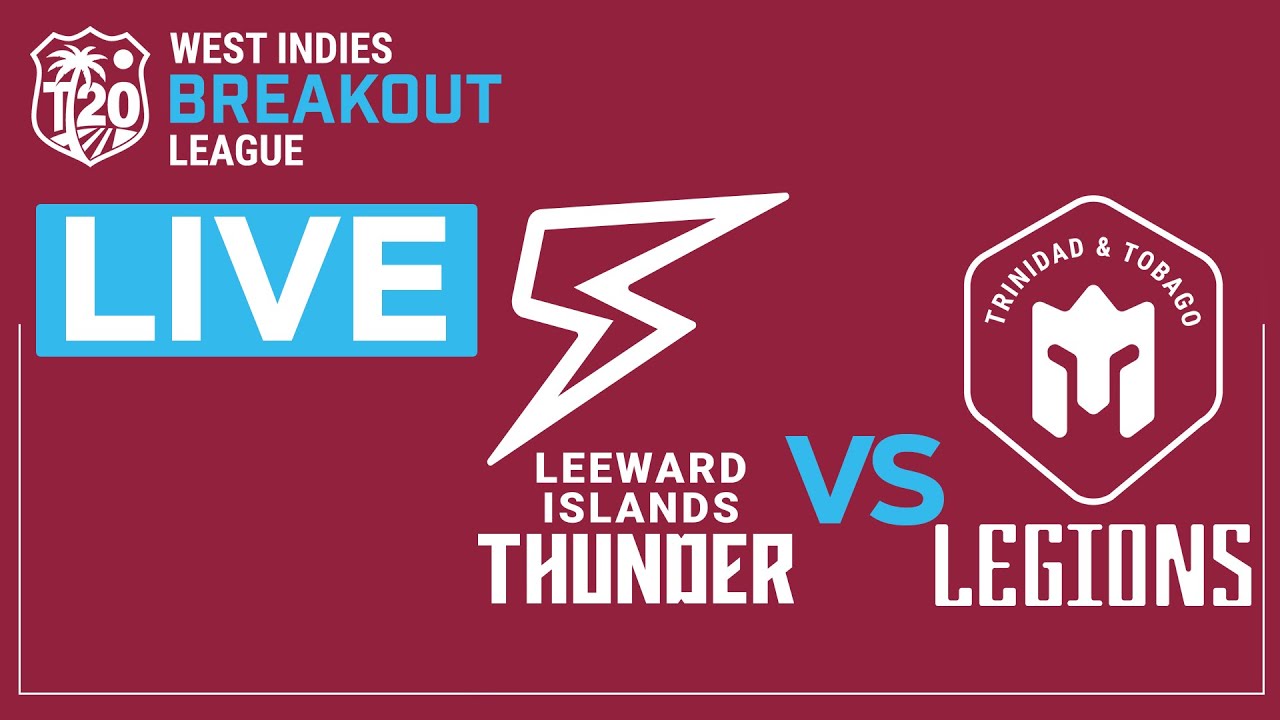 🔴 LIVE Leeward Islands vs Trinidad & Tobago | West Indies Breakout League 2025