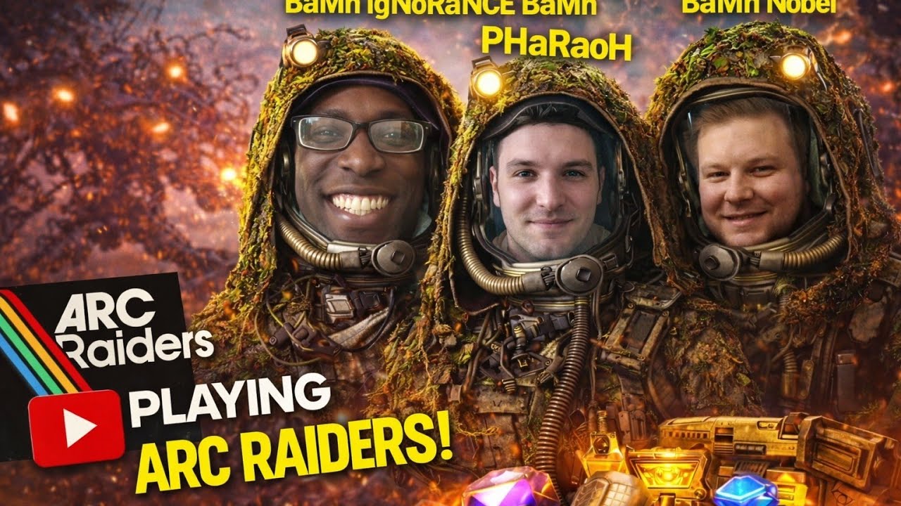 Arc Raiders Trio & Duo's w/ BaMn Pharoah & BaMn Nobel