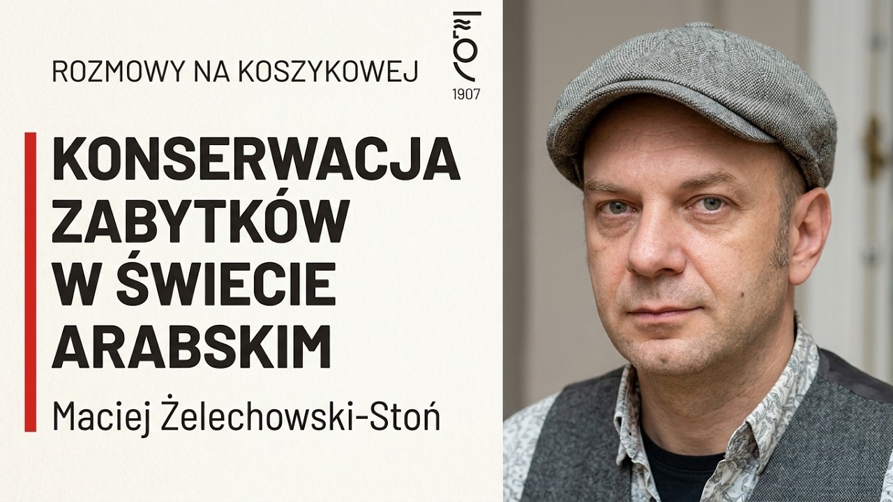 Konserwacja zabytków w świecie arabskim - Maciej Żelechowski-Stoń