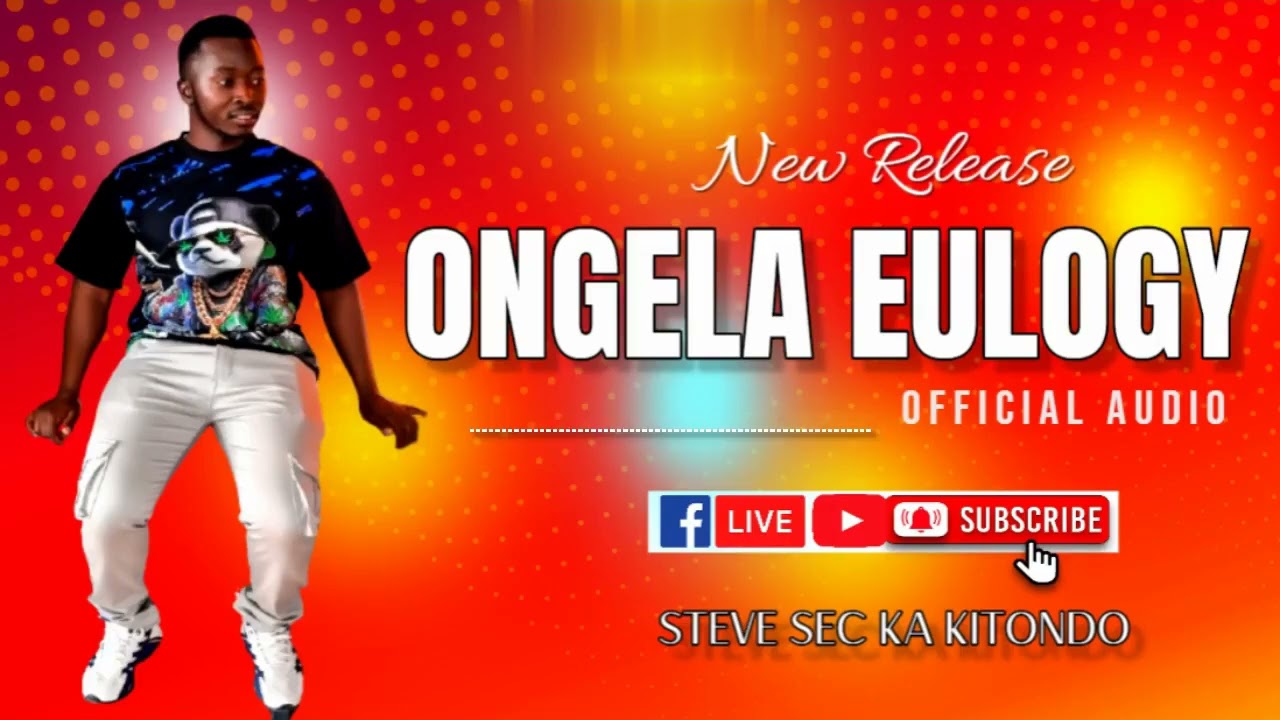 ONGELA EULOGY - OFFICIAL AUDIO BY STEVE SEC KA KITONDO