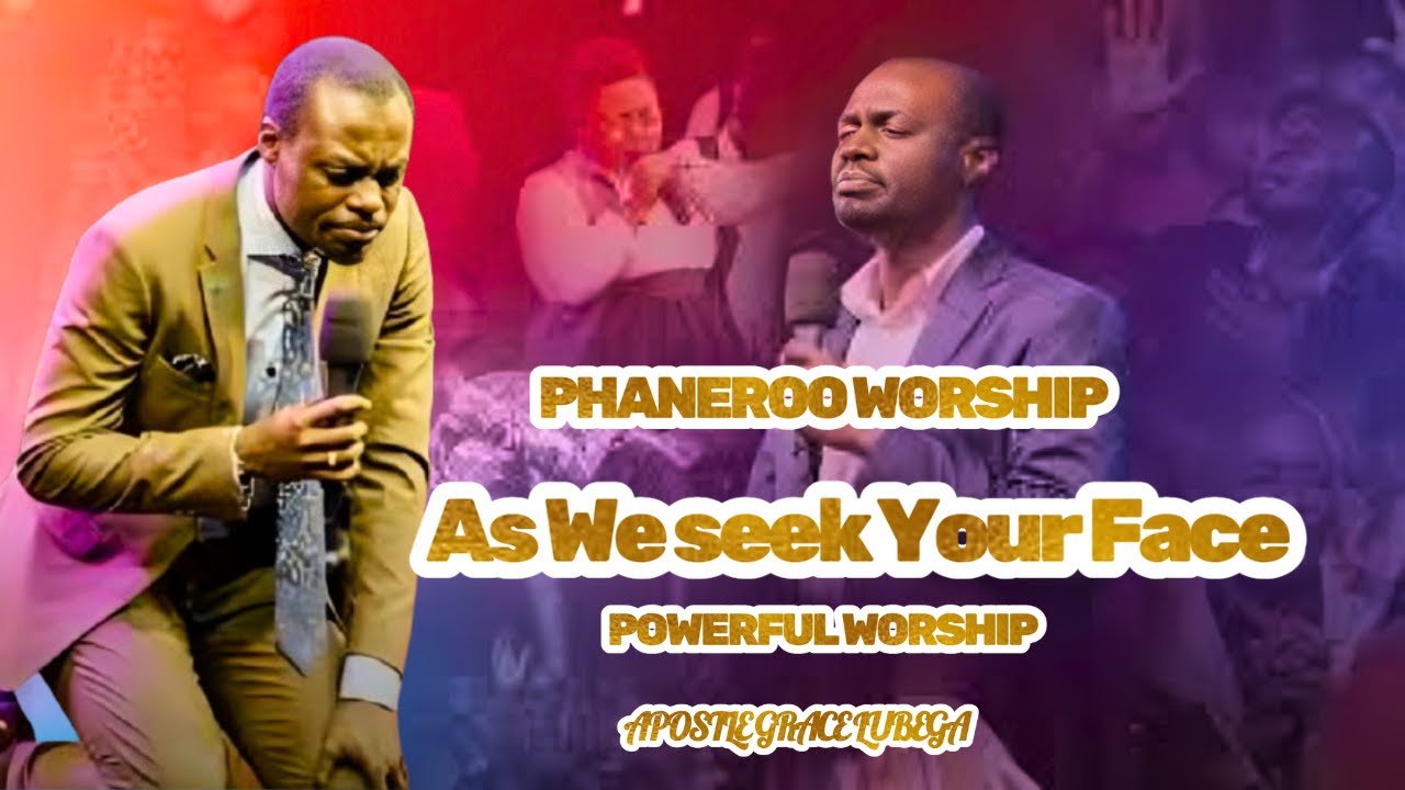 Phaneroo Worship || As We Seek Your Face With Apostle Grace Lubega