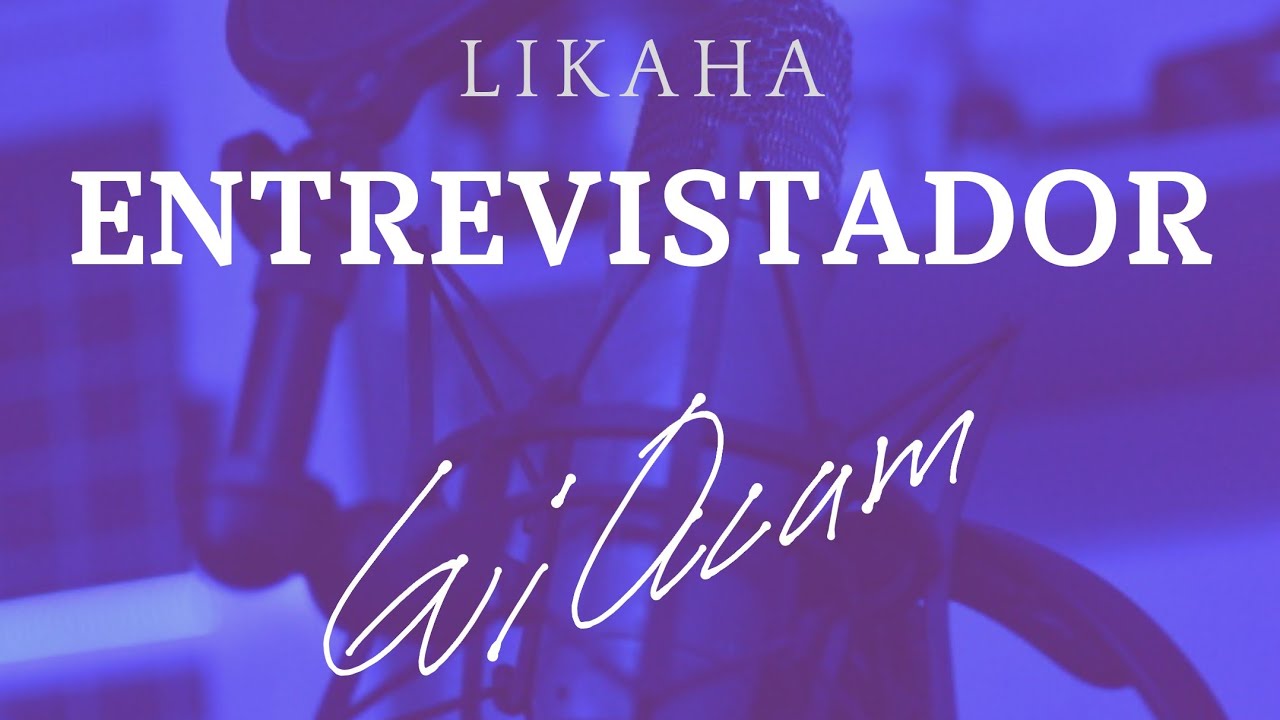Entrevistador LIKAHA - Ganador desaf&iacute;o junio | Likaha | Escritores emp&iacute;ricos