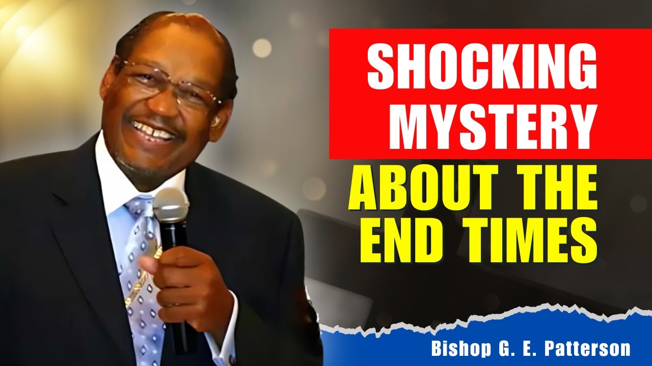 Bishop GE Patterson Sermons - Prophetic revelation about the day of judgment!