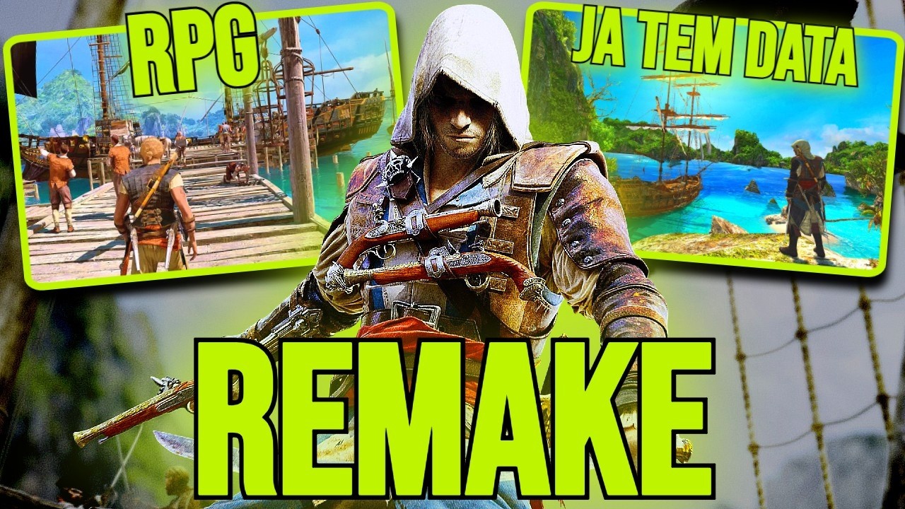 VAZOU! REMAKE DE ASSASSIN'S CREED BLACK FLAG JÁ TEM DATA E TERÁ ELEMENTO RPG