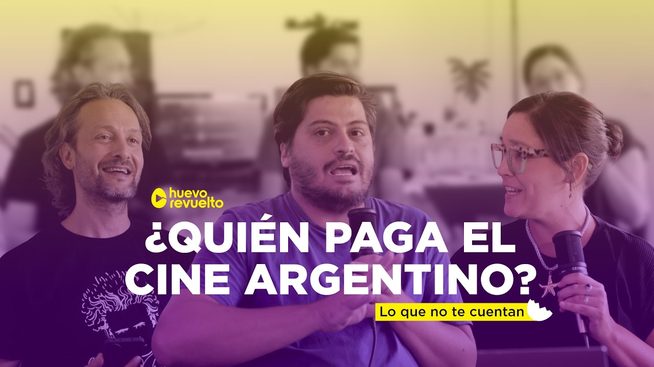 Ep 1 ¿Quien paga el cine argentino?