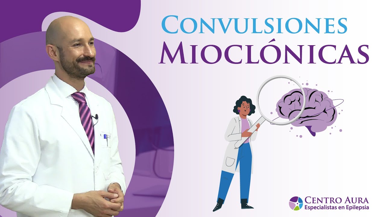 Convulsiones Mioclónicas