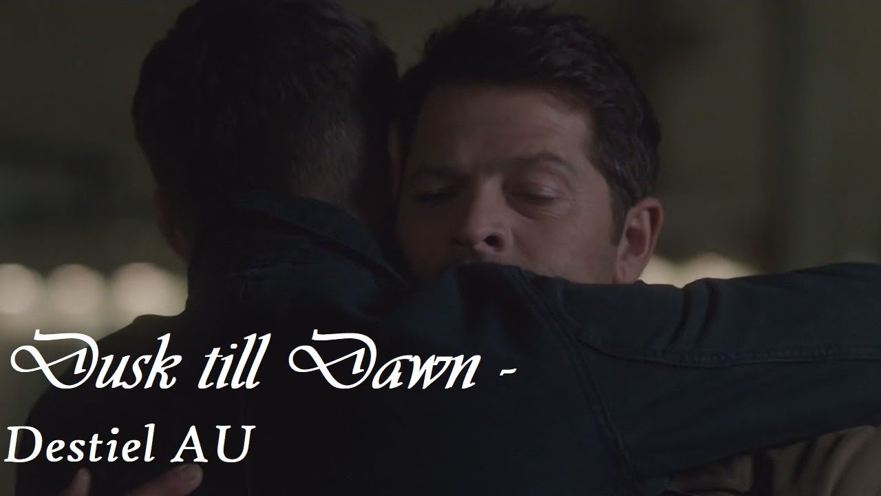 Dusk till Dawn - Destiel AU