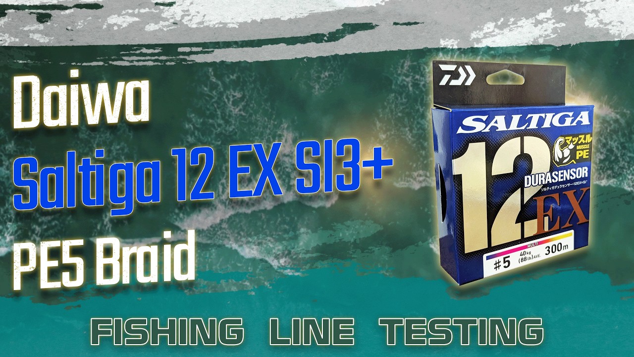 Fishing Line Testing - Daiwa Saltiga x12 EX Si3+ PE5 Braid