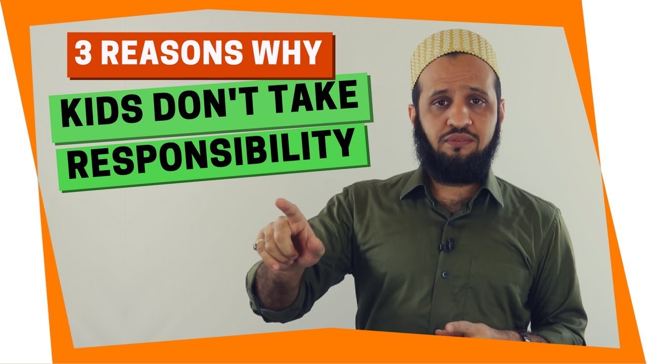 How Make Your Child Take Responsibility - 3 Powerful Strategies