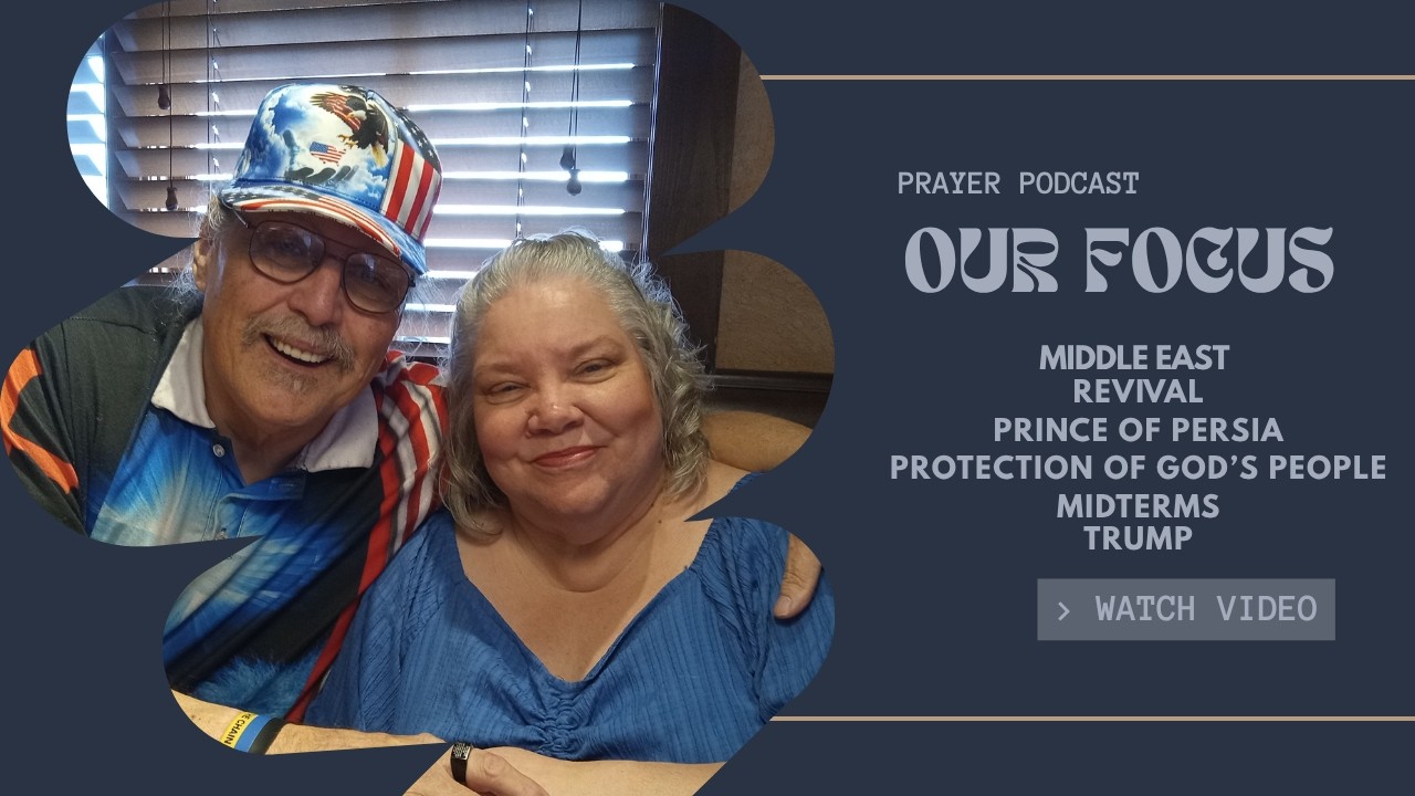 Middle East, Revival, Prince of Persia, Protection of God's people, Midterms & Trump