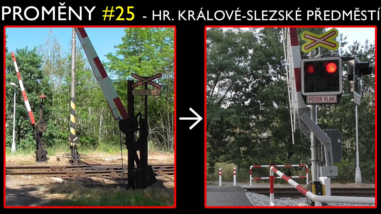 Proměny železničních přejezdů #25 - HK-Slezské Předměstí (2017 - 2019) / Railroad crossing changes