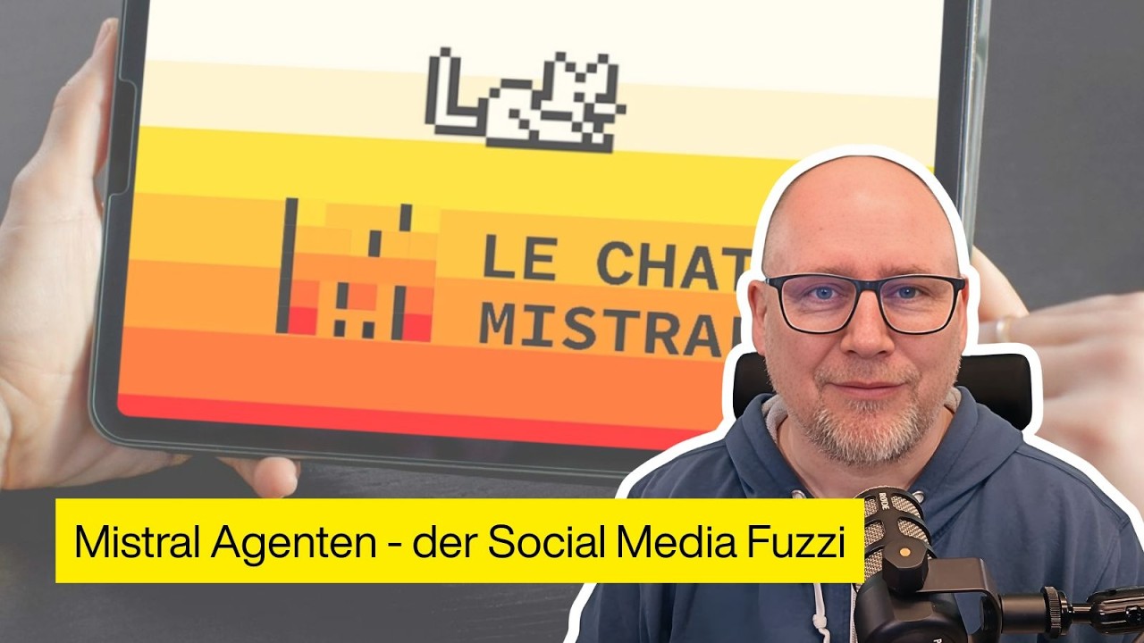 LeChat Teil 4: Mistral Agenten - der Social-Media Fuzzi