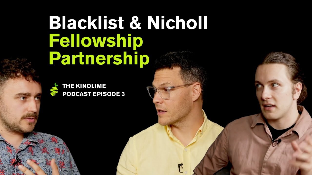 Blacklist & Nicholl Fellowship Partnership | Kinolime Podcast Episode 3