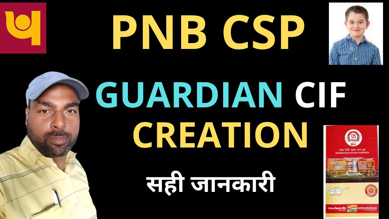 pnb csp guardian cif creation पूरी जानकारी by @FreeOnlineHelp