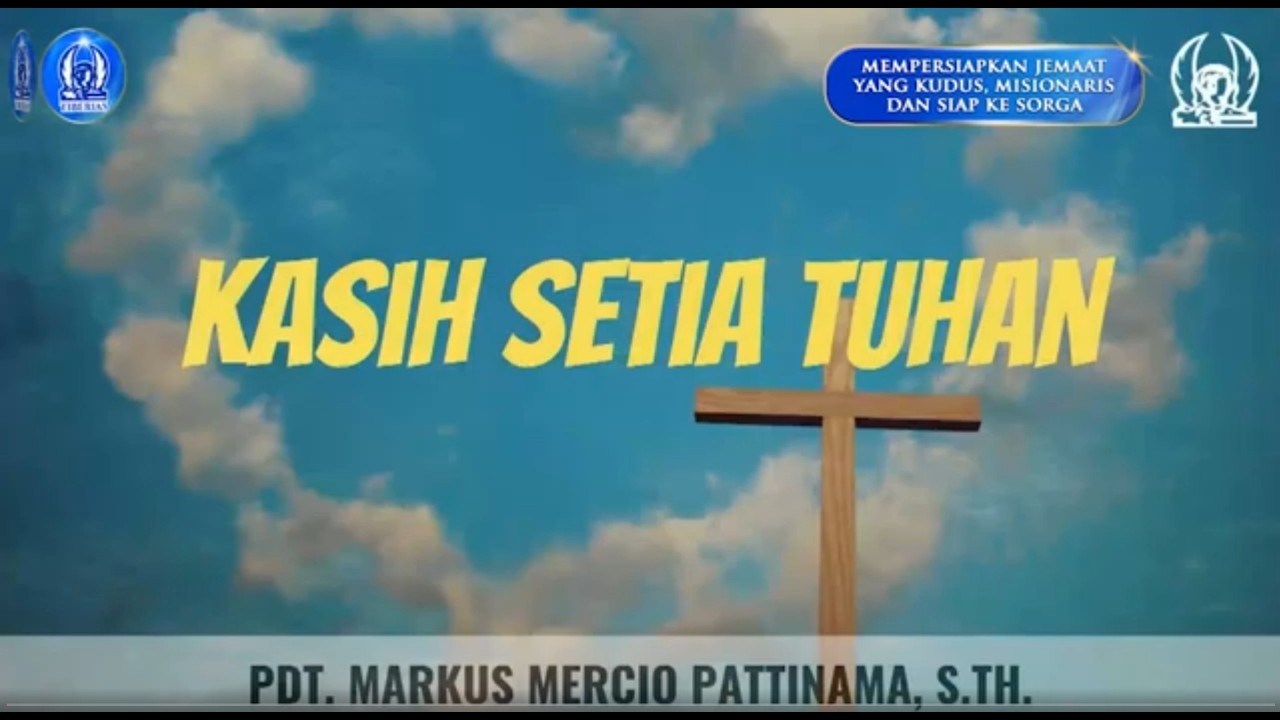 Kasih Setia Tuhan | Pdt. Markus Mercio Pattinama, S.Th. | Minggu, 22 Maret 2026