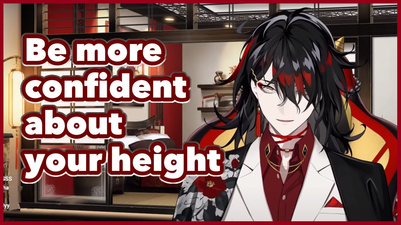 【Vox Akuma’s Advice】How to be more confident about your height