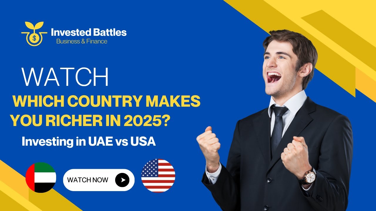 Investing in UAE vs USA &ndash; Which Country Makes You Richer in 2025?