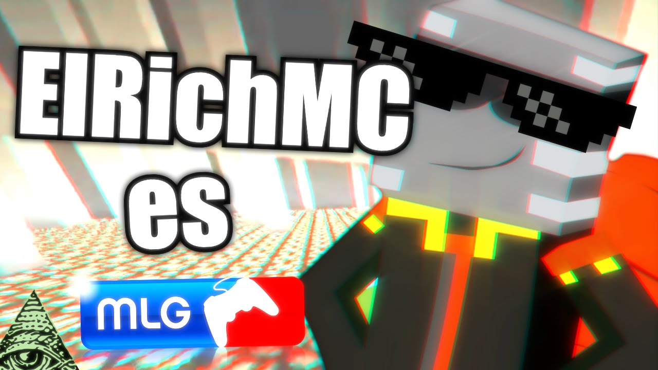 ElRichMC es MLG