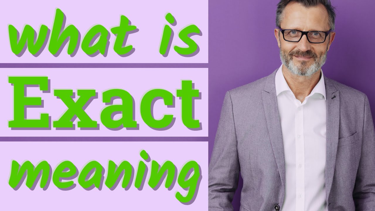Exact | Meaning of exact