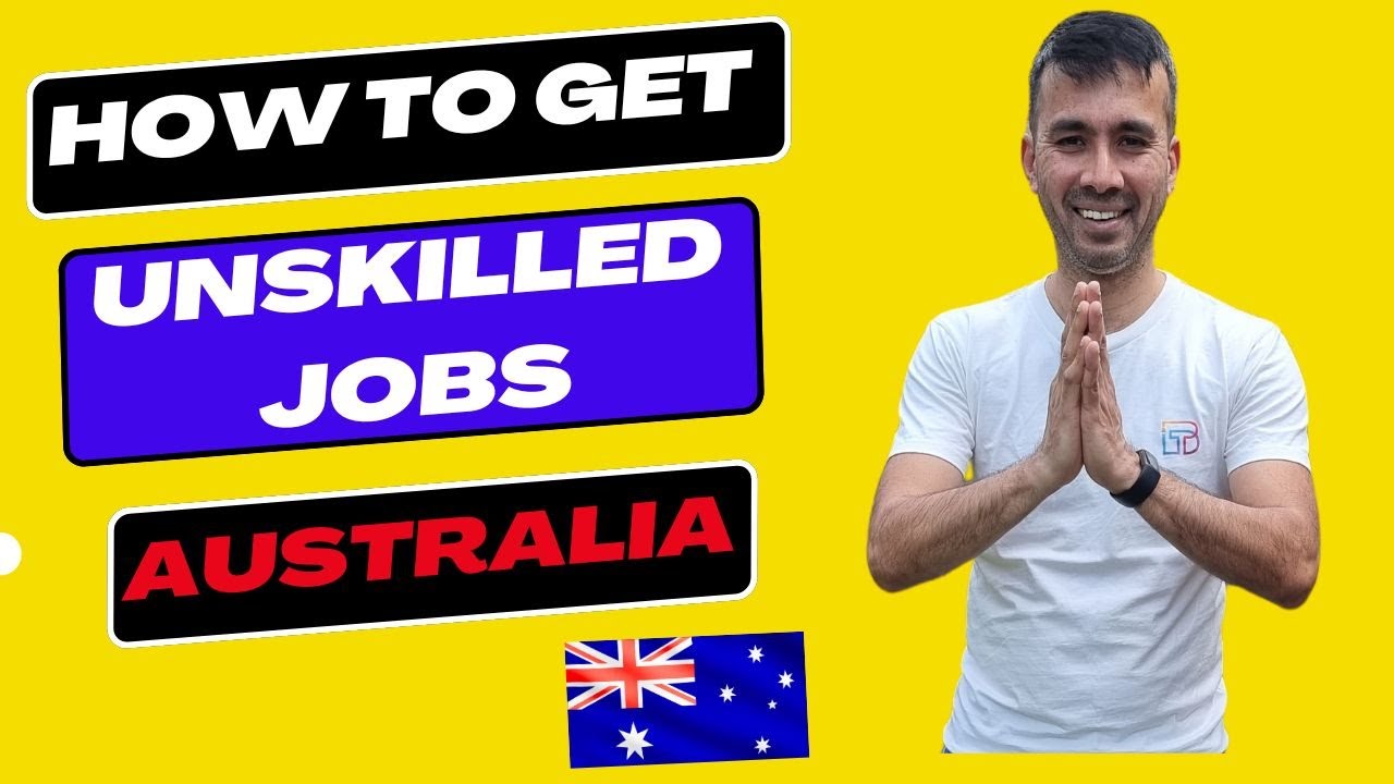HOW TO GET UNSKILLED JOBS IN AUSTRALIA  ? | ஆஸ்திரேலியாவில் Unskilled jobs எவ்வாறு பெறுவது ?