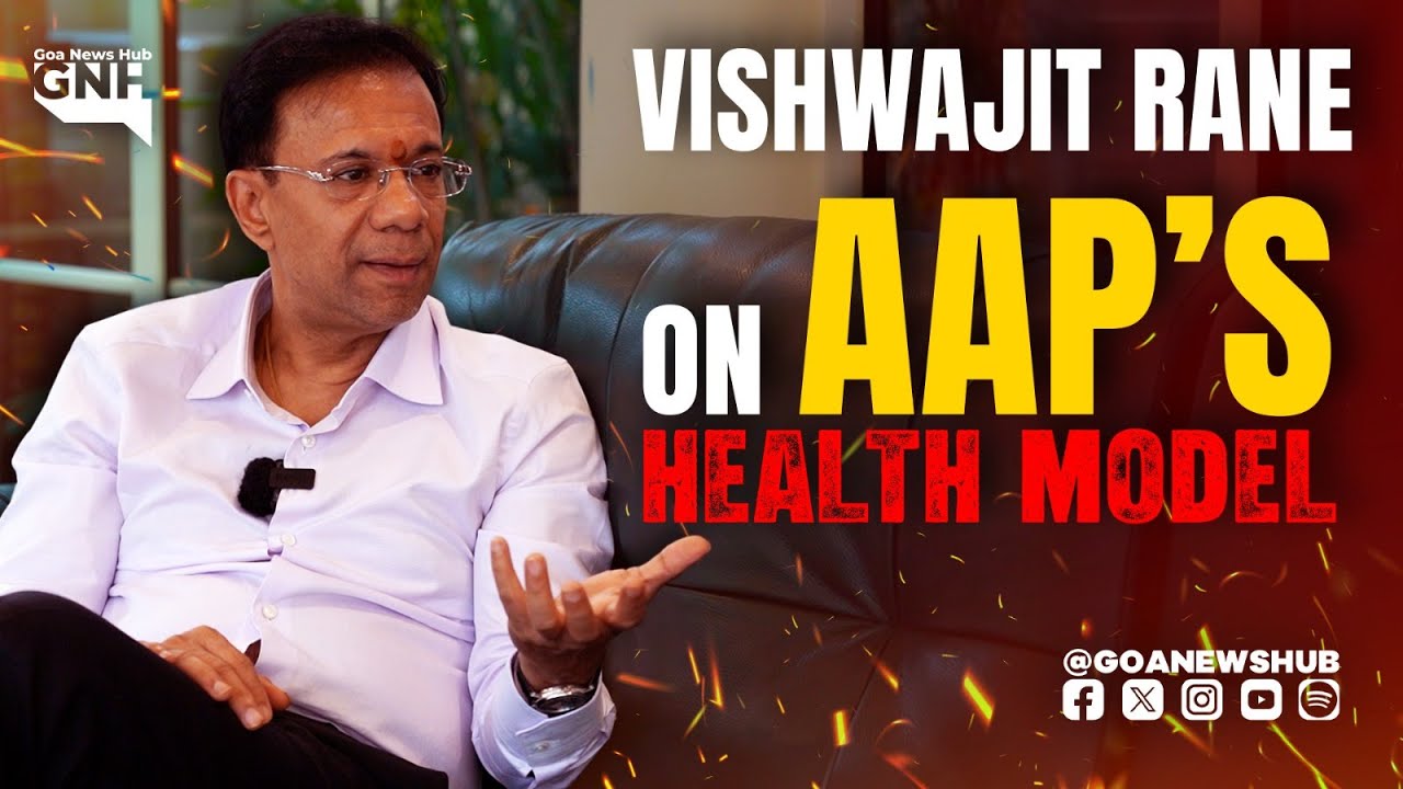 VISHWAJIT RANE ON AAP'S HEALTH MODEL