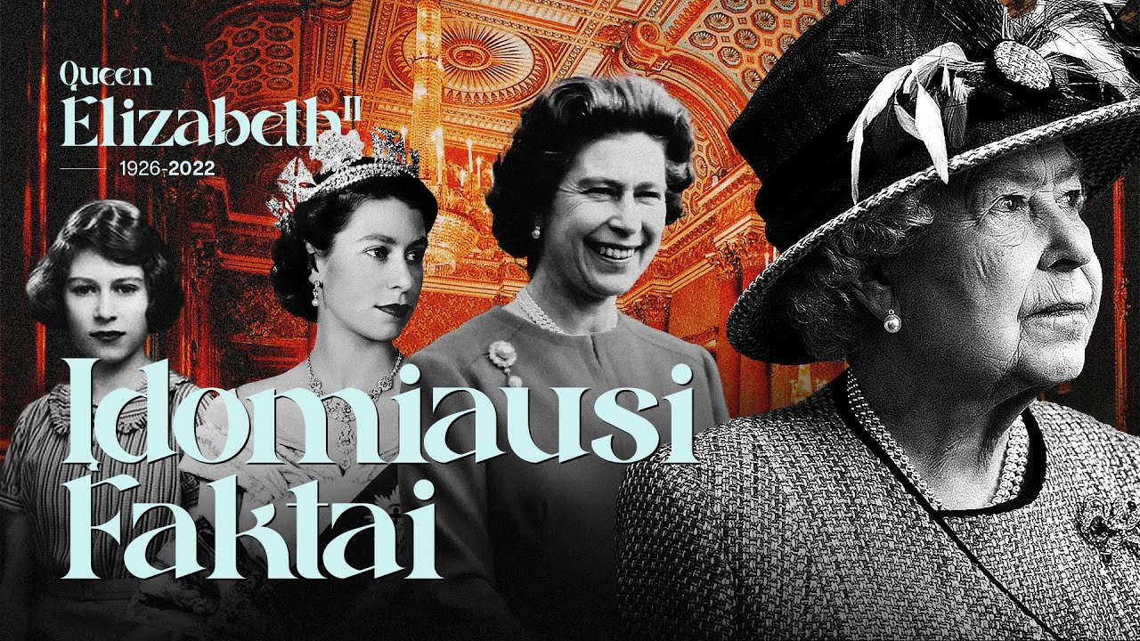 Karalienės Elizabeth II gyvenimas | Įdomiausi faktai | 1926 &ndash; 2022 | Laisvės TV