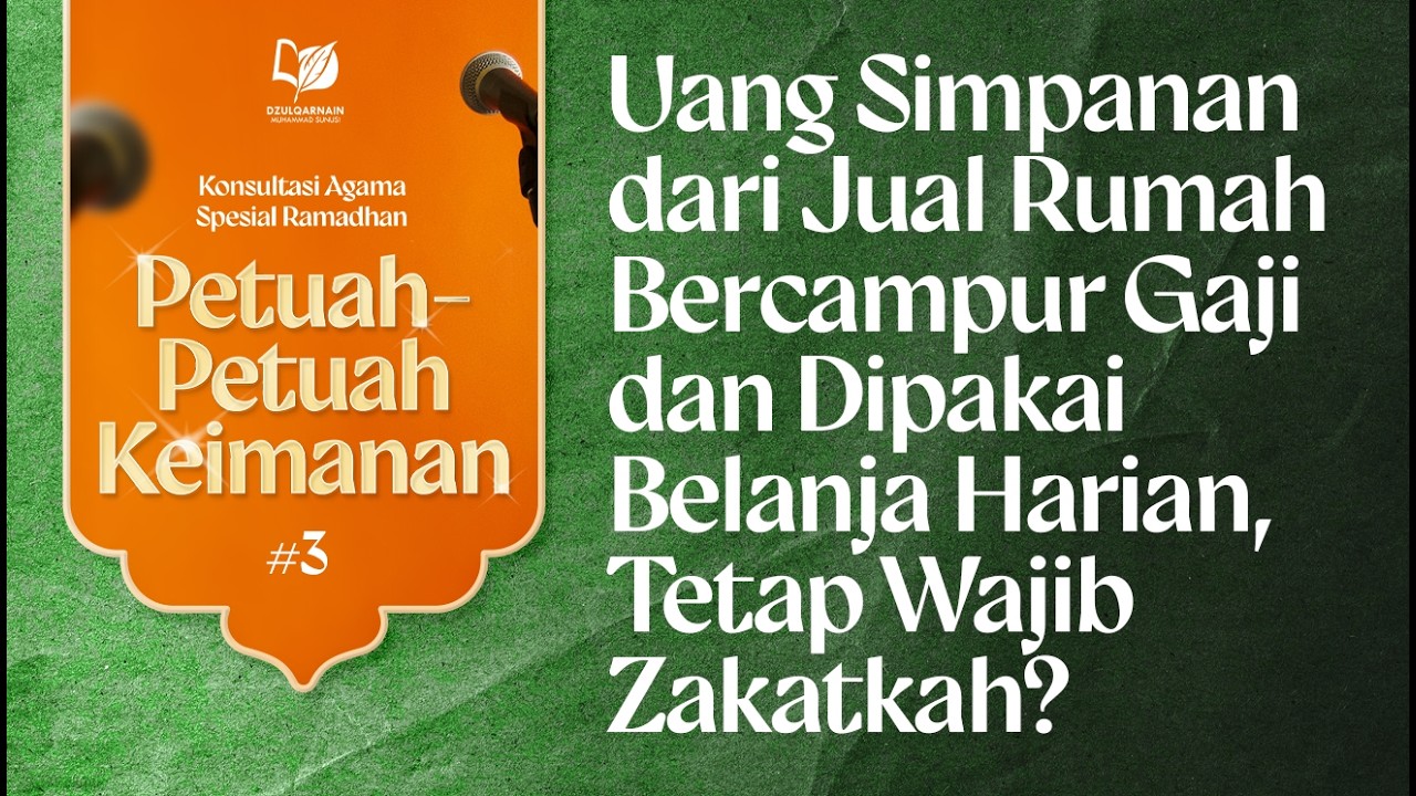 Uang Simpanan dari Jual Rumah Bercampur Gaji dan Dipakai Belanja Harian, Apakah Tetap Wajib Zakat?