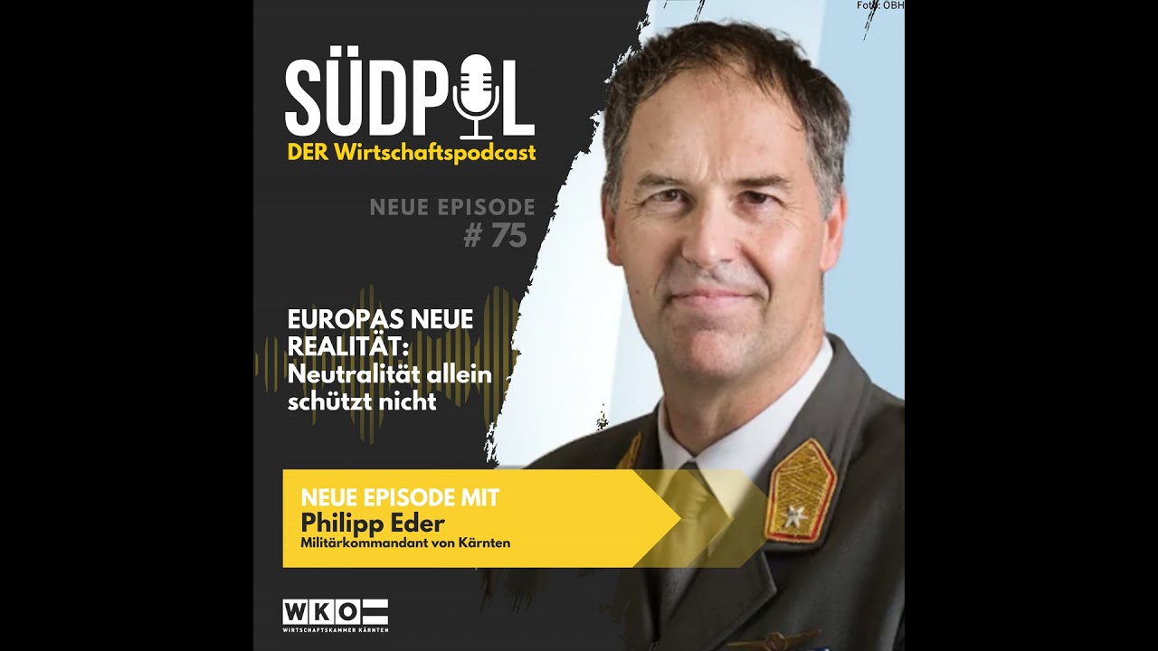 Europas neue Realität: Neutralität allein schützt nicht - mit Militärkommandant Philipp Eder
