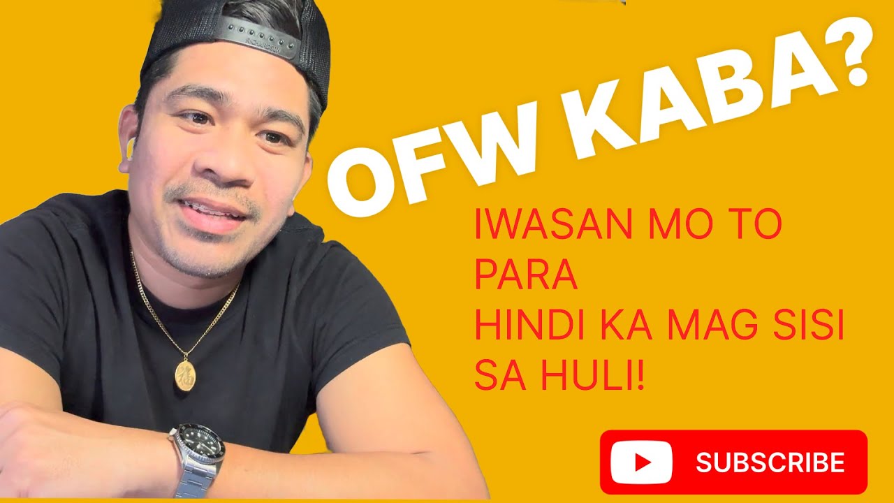 OFW KABA? WAG MONG GAWIN PARA HINDI KA MAG SISI SA HULI! 