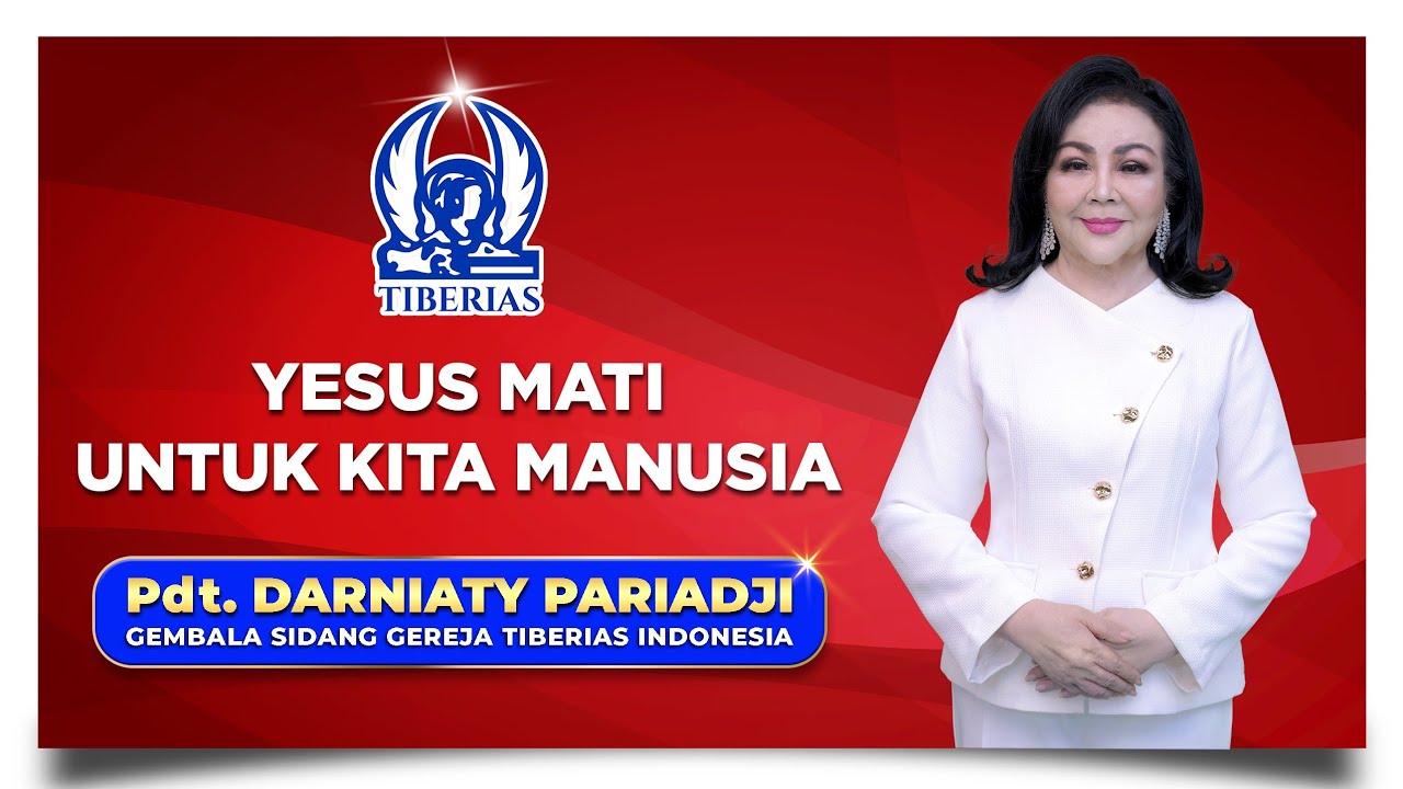 Yesus Mati Untuk Kita Manusia | Pdt. Darniaty Pariadji | Minggu, 29 Maret 2026
