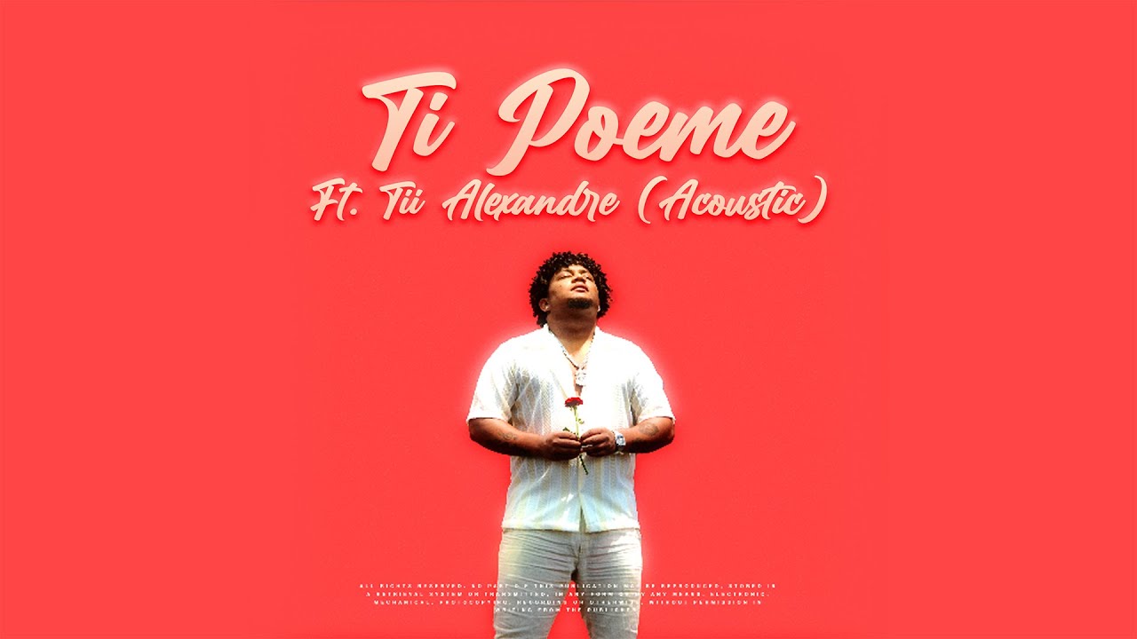 Ti poème ft Tii Alexandre (Acoustic Version)