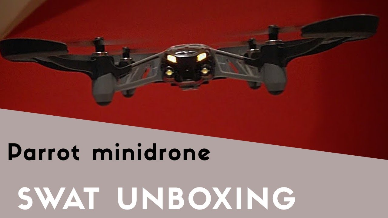 Parrot Minidrone: SWAT Unboxing - Tech Fed