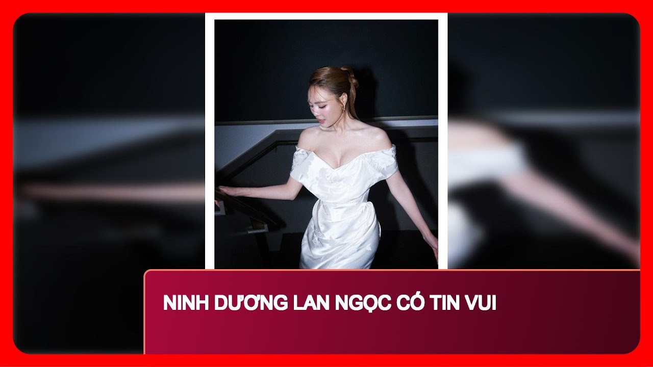 Ninh Dương Lan Ngọc có tin vui