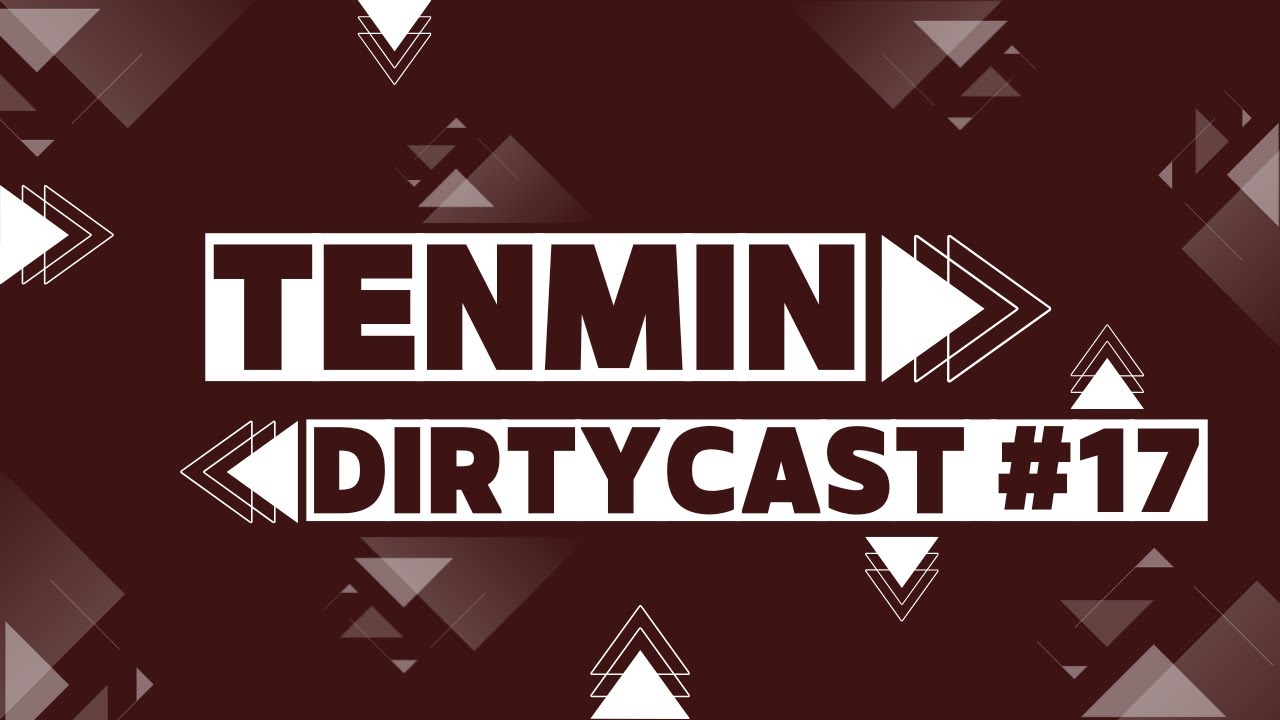 tenmin - Dirtycast #17 (december 2025)