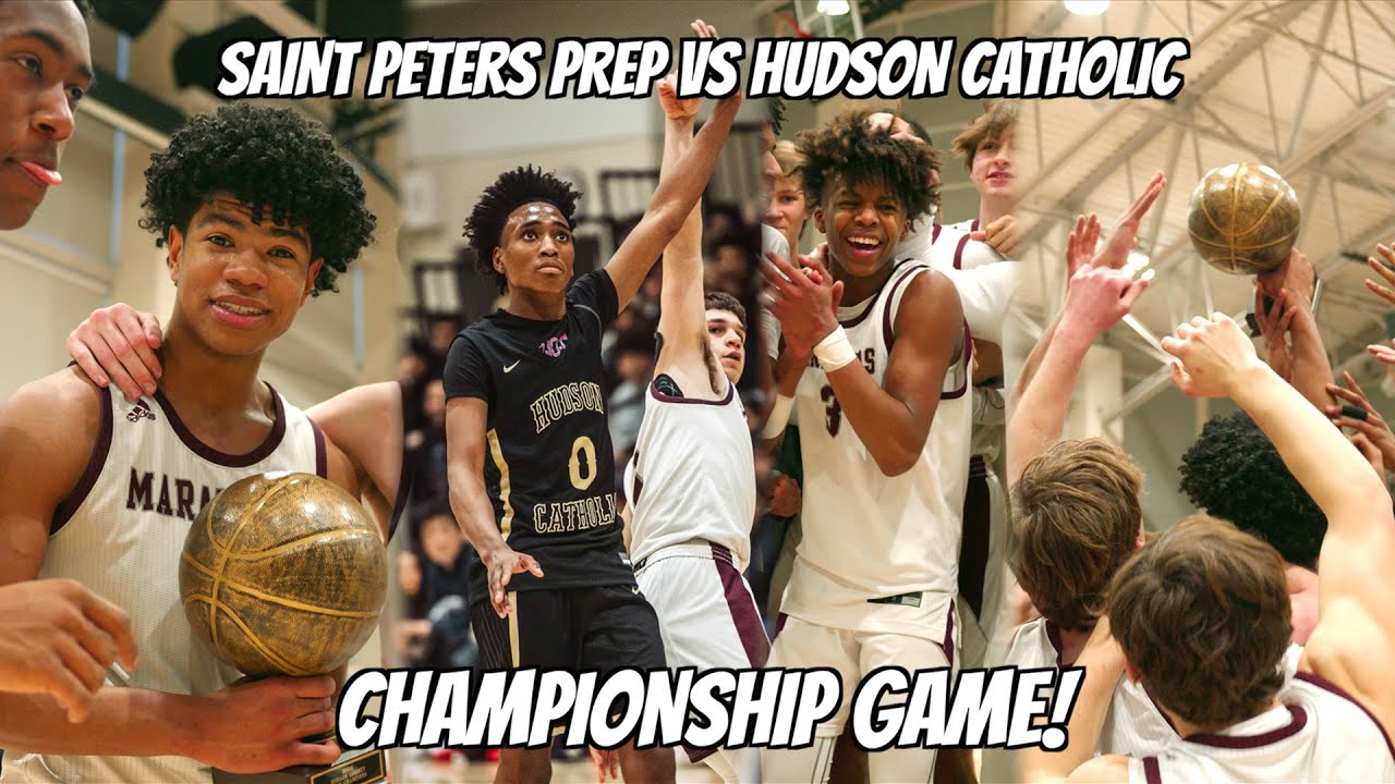 Hudson Catholic and Saint Peter's Prep GO AT IT In The Championship Game!! Full Game Highlights