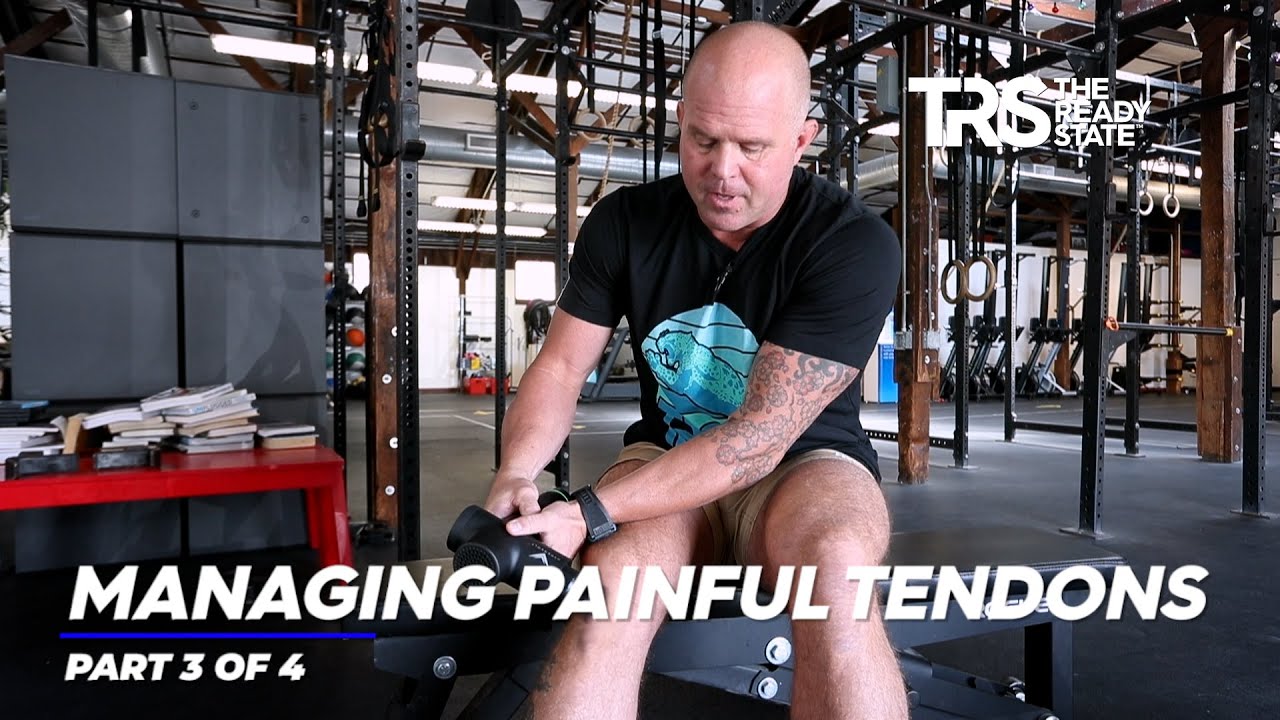 Managing Painful Tendons: Part 3 of 4